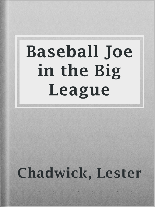Cover image for Baseball Joe in the Big League